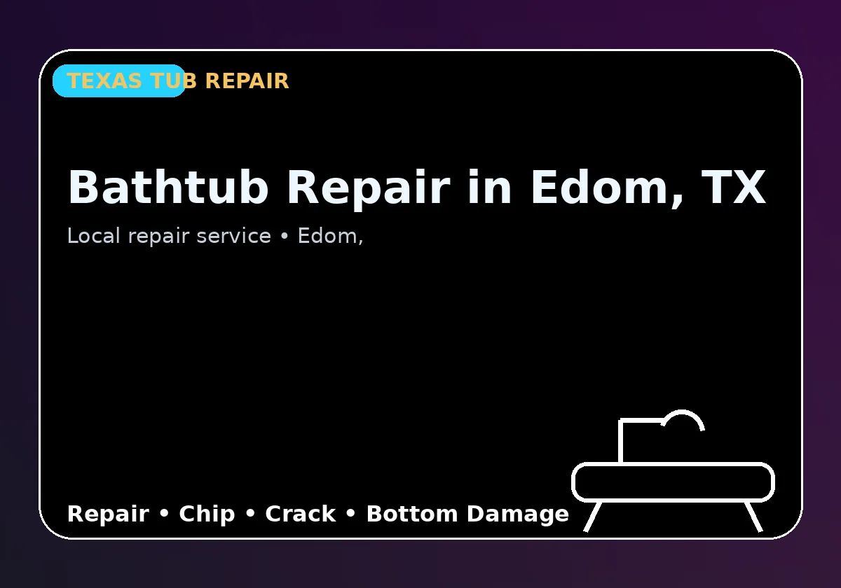 Bathtub Repair in Edom, TX