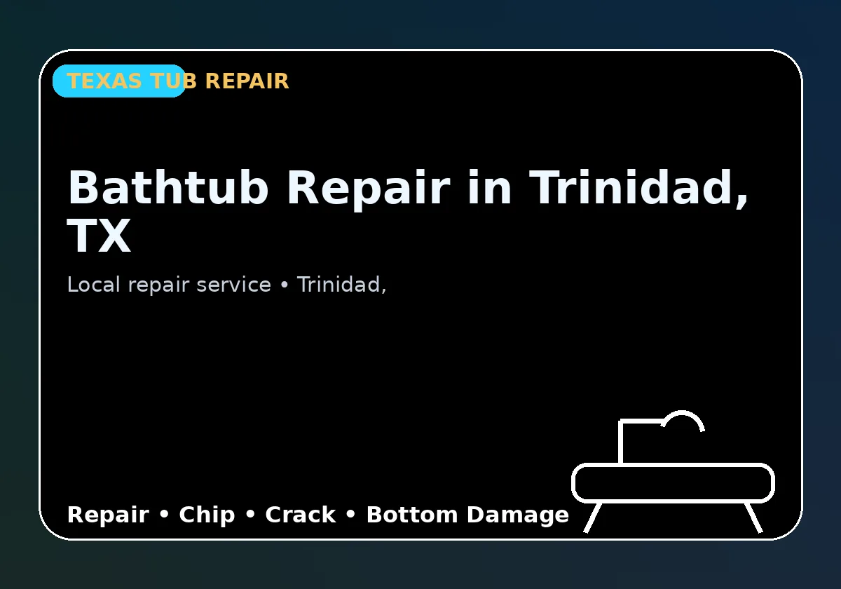 Bathtub Repair in Trinidad, TX