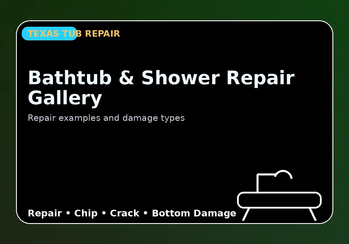 Bathtub & Shower Repair Gallery - Texas Tub repair information