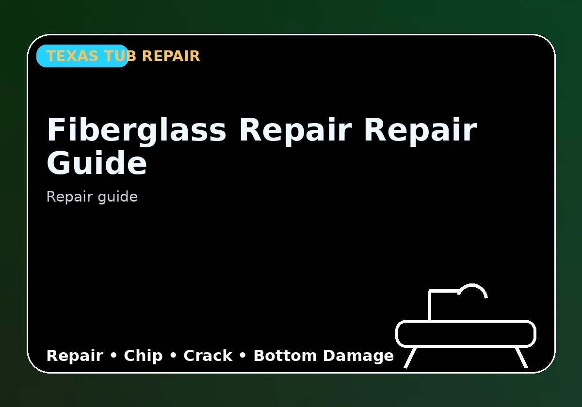 Fiberglass Repair Repair Guide - Texas Tub repair information