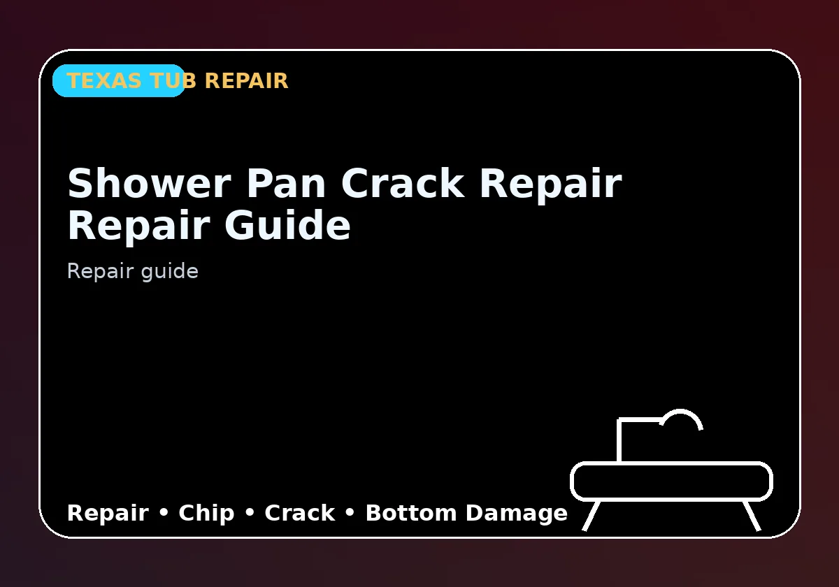 Shower Pan Crack Repair Repair Guide - Texas Tub repair information